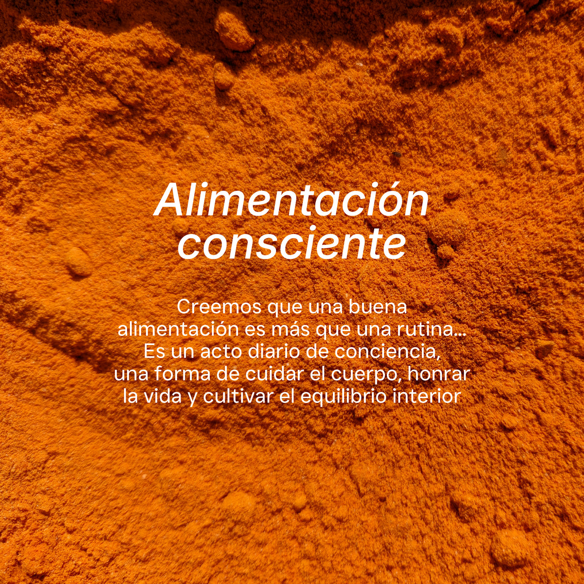 Cúrcuma en polvo con mensaje de alimentación consciente